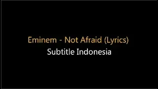 Download Eminem - Not Afraid (Lyrics) Subtitle Indonesia MP3
