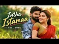 Intha Istamaa | Comrade kalan | Sree vishnu | Mahima  nanbiar | Ram miriyala | Lipsika bhashyam
