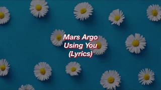 Mars Argo Using You