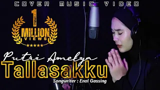 Download TALLASAKKU Cipt: Enal Gassing Cover By Putri Amelya MP3