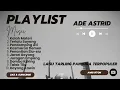 Download Lagu Ade Astrid Full Album 2024 || Lagu Tarling Pantura Populer || Kalah Materi, Terlalu Sayang
