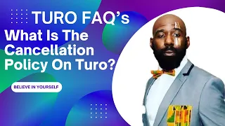 TURO FAQ s What Is The Cancellation Policy On Turo