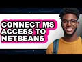How to Connect Ms Access to Netbeans - Full Guide