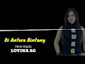 Download Lagu Lovina AG | Di antara Bintang  versi koplo
