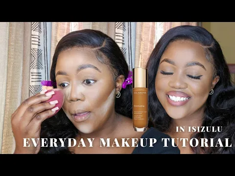 Download MP3 EVERYDAY MAKEUP TUTORIAL IN ISIZULU| CONTAINS DETAILED EYEBROW TUTORIAL| SOUTH AFRICAN YOUTUBER