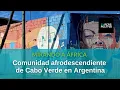 Lagu Argentina: ¿Cómo es la historia de la comunidad negra que llegó de Cabo Verde a Buenos Aires?