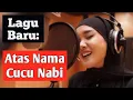 Download Lagu Atas Nama Cucu Nabi - Lagu Dangdut Bicara Nasab Palsu, Nasab Ba'alwi Anak Cucu Palsu Nabi Muhammad