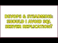 DevOps SysAdmins Should I avoid SQL Server Replication 2 Solutions