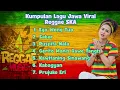 Lagu Jawa Reggae SKA Terbaru 2025 || Sabar - Ego Wong Tuo - Puspita Nala - Kawitaning Sinawang