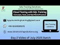Cloud Testing with SQL Training Day 2 24th July 2025 us on 9133190573 to enroll