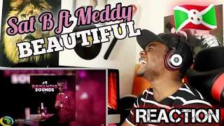 sat b beautiful feat meddy official audio reaction