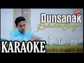 Lagu Dunsanak Balanteh Angan - Carlos (Karaoke)