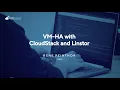 VM-HA with CloudStack and Linstor CloudStack European User Group 2024