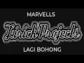 Download Lagu MARVELLS - LAGI BOHONG (LIRIK VIDEO)