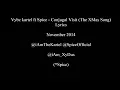 Vybz Kartel ft Spice - Conjugal Visit (XMas Song) Lyrics November 2014