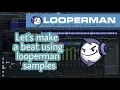 Let s make a beat using Looperman Samples LOOPERMAN In Hindi Fl studio 20