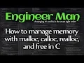 How to manage memory with malloc calloc realloc and free in C
