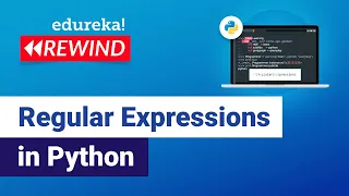 Regular Expressions in Python Regular Expressions Python Training Edureka Python Rewind - 4