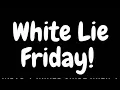 Vol 6 MNN - Spirit Week White Lies Examples