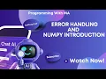 Exception Handling in Python try except else finally Introduction to NumPy Urdu Hindi