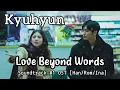 Kyuhyun - 'Love Beyond Words' Terjemahan Indonesia / Sub Indo | Soundtrack#1 OST