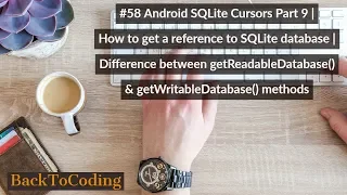 Android SQLite Cursors Part 9 Difference between getReadableDatabase getWritableDatabase