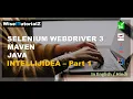 Tutorial Selenium Webdriver3 java maven intellijidea - Part1 english hindi series