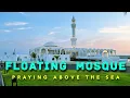 📍 Al-Rahma Mosque | Jeddah’s Iconic Floating Mosque on the Red Sea 🌊 |  Floating Mosque of Jeddah 🕌✨