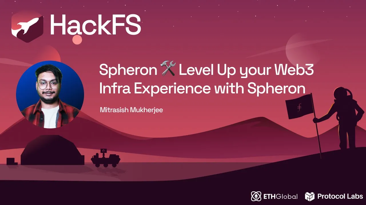 Spheron 🛠️ Power your Dapp with next level infastructure - Mitrasish Mukherjee