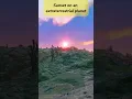 Lagu Sunset on an extraterrestrial planet #alien #journey #seaofstars #stars #explore #seti #space