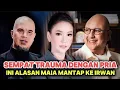 Download Lagu MAIA ESTIANTY TRAUMA DENGAN PRIA HINGGA INI ALASAN MANTAP DI PINANG IRWAN MUSSRY
