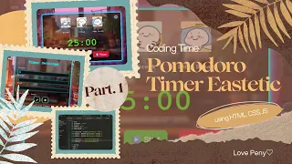 MAKE AESTHETIC POMODORO TIMER USING HTML CSS JAVA SCRIPT