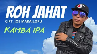 roh jahat kamba ipa official music video 