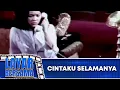 CINTAKU SELAMANYA -  FULL MOVIE   YENNY RACHMAN, ROY MARTEN, DEDDY MIZWAR | LAYAR BERSAMA