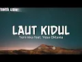 Yeni Inka ft. Yesa Oktavia - Laut Kidul - Lirik