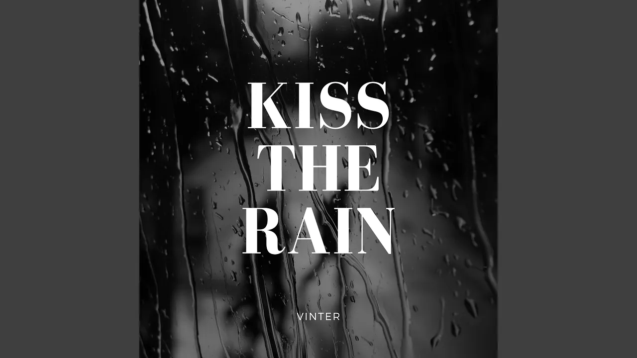 Kiss The Rain Kiss The Rain