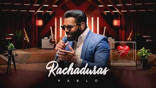 Pablo - Rachaduras ( O Amor É Brega )