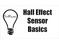 Essentials of Hall Effect Sensors