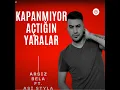 Kapanmıyor Açtığın Yaralar (feat. Asi Styla)