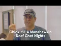 Chick-fil-A at Manahawkin in New Jersey started hosting Deaf Chat Nights