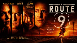 Route 9 FULL MOVIE | Peter Coyote & Kyle MacLachlan | Crime Movies | The Midnight Screening