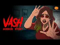 Download Lagu VASH Horror Story | Hindi Horror Stories | Scary Pumpkin | Animated Stories