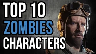 TOP 10 CHARACTERS IN DEPTH COD ZOMBIES