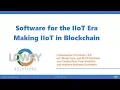 Lowry Solutions Presents Software for the IIoT Era - Making IIot into Blockchain Webinar