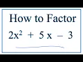 How to Solve 2x 2 5x - 3 0 by Factoring