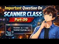 Question on Scanner Class in Java Program Part-09