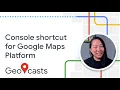 Quick Tip Find Google Maps Platform in Google Cloud Console