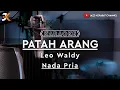 KARAOKE PATAH ARANG_LEO WALDY_NADA PRIA | COVER KORGPA50
