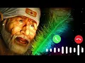Sai Ram Sai Shyam Sai Bhagwan Ringtone Bhakti Ringtone Sai Baba Ringtone