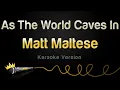 Download Lagu Matt Maltese - As The World Caves In (Karaoke Version)